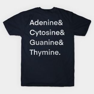 ‪Adenine& Cytosine& guanine& thymine.‬ T-Shirt